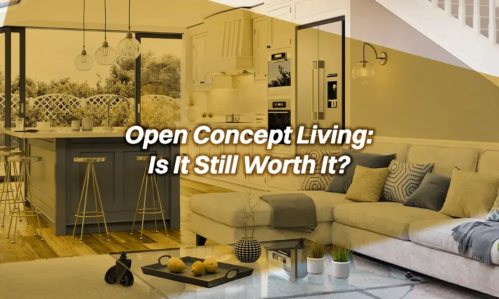 A look at whether open concept living is still worth it today, exploring benefits, drawbacks, and modern home design trends.